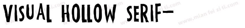 Visual Hollow Serif字体转换